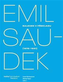 Nalezen v překladu. Emil Saudek (1876–1941)