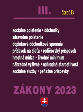 Zákony III. B / 2023 - Sociálne a zdravotné poistenie, sociálne zákony, Sociálne poistenie, Starobné