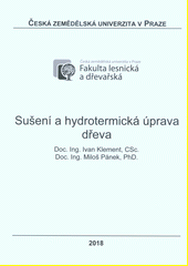 Sušení a hydrotermická úprava dřeva