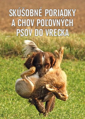 Skúšobné poriadky a chov poľovných psov do vrecka