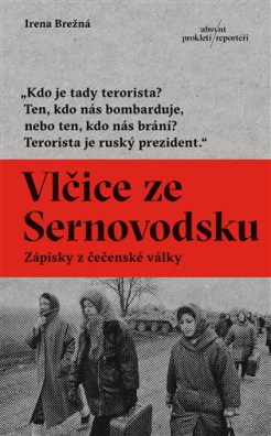 Vlčice ze Sernovodsku Zápisky z čečenské války