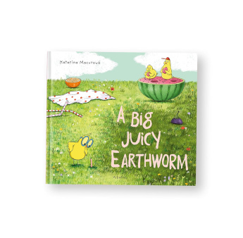 A Big Juicy Earthworm (Katarina's Small Wonders)