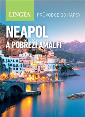 Neapol a pobřeží Amalfi - Průvodce do kapsy 