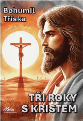 Tři roky s Kristem 