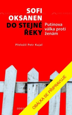 Do stejné řeky - Putinova válka proti ženám