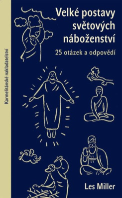 Velké postavy světových náboženství - 25 otázek a odpovědí