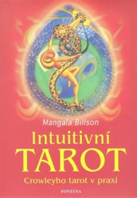 Intuitivní tarot Crowleyho tarot v praxi