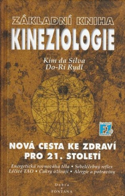 Základní kniha kineziologie. Nová cesta ke zdraví pro 21. století