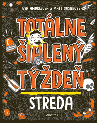 Totálne šialený týždeň - Streda