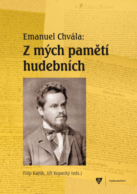 Emanuel Chvála: Z mých pamětí hudebních