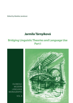 Bridging Linguistic Theories and Language Use - Part I