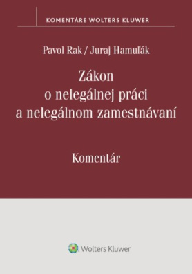 Zákon o nelegálnej práci a nelegálnom zamestnávaní - komentár