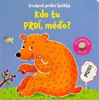 Kdo tu prdí, méďo? Zvuková prdící knížka