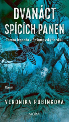 Dvanáct spících panen - Temná legenda z Pošumavských skal