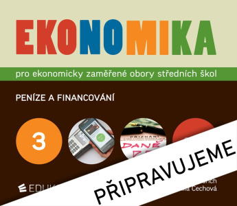 Ekonomika 3 – pro ekonomicky zaměřené obory SŠ 8. vyd. (2024)