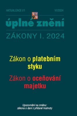 Aktualizace I/1 Zákon o platebním styku, o oceňování majetku