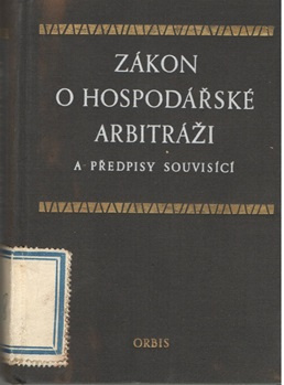 Zákon o hospodářské arbitráži a předpisy souvisící