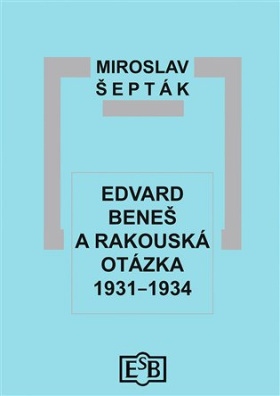 Edvard Beneš a rakouská otázka 1931-1934 