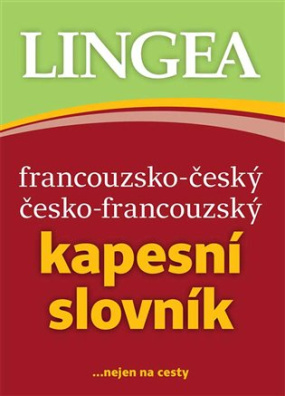 Francouzsko-český česko-francouzský kapesní slovník ...pro každého