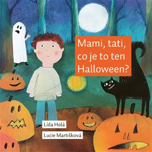 Mami, tati, co je to ten Halloween? 