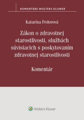 Zákon o zdravotnej starostlivosti, službách súvisiacich s poskytovaním zdravotnej starostlivosti