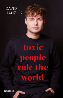 Toxic people rule the world. Toxic people rule the world