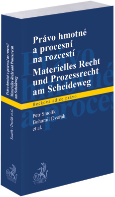 Právo hmotné a procesní na rozcestí | Materielles Recht und Prozessrecht am Scheideweg