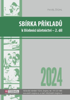 Sbírka příkladů k učebnici účetnictví II. díl 2024