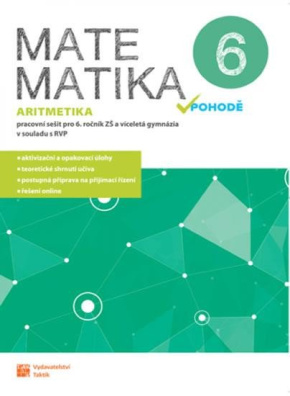 Matematika v pohodě 6 - Aritmetika - pracovní sešit