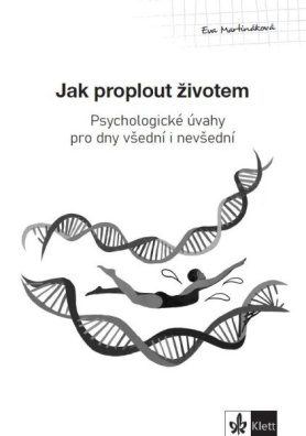 Psychologický průvodce III. díl – Jak proplout životem