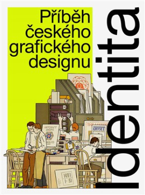 Identita Příběh českého grafického designu