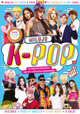 Miluju k-pop. Ultimátní průvodce k-popem