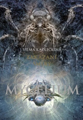 Mycelium VII: Zakázané směry 