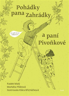 Pohádky pana Zahrádky a paní Pivoňkové 