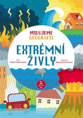 Extrémní živly. Milujeme geografii 