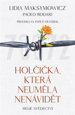 Holčička, která neuměla nenávidět 