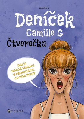 Deníček Camille G: Čtverečka. Další nálož smíchu v příhodách, co píše život