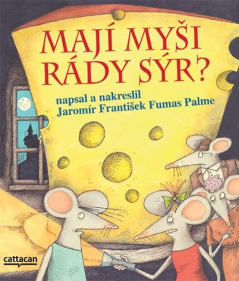 Mají myši rády sýr?