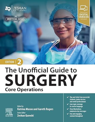 Unofficial Guide to Surgery: Core Operations