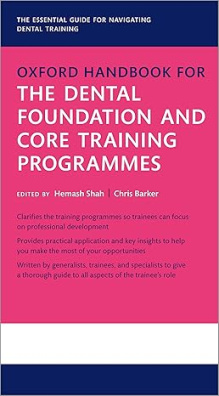 Oxford Handbook for Dental Foundation and Core Training Programmes