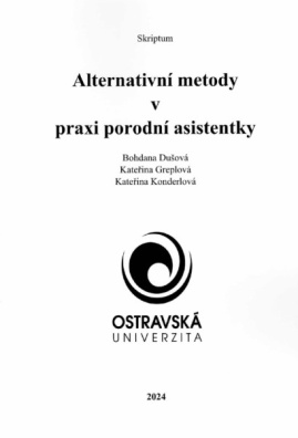 Alternativní metody v praxi porodní asistentky