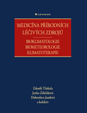 Medicína přírodních léčivých zdrojů. Bioklimatologie, biometeorologie, klimatoterapie