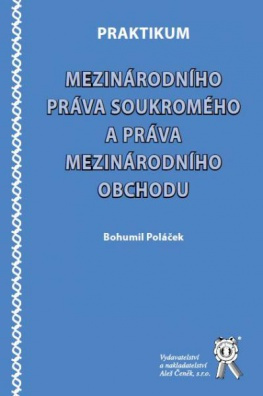 Praktikum mezinárodního práva soukromého a práva mezinárodního obchodu