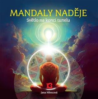 Mandaly naděje Světlo na konci tunelu