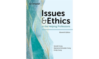 Issues and Ethics in the Helping Professions (MindTap Course List) 11th Edition