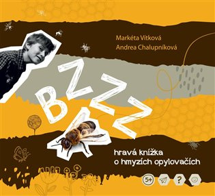 Bzzz - hravá enycklopedie o hmyzích opylovačích 