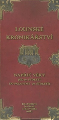 Lounské kronikářství napříč věky od 16. století do polovony 20. století