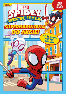 Marvel - Spidey a jeho fantastickí priatelia: Superhrdinovia, do akcie! Můj první komiks