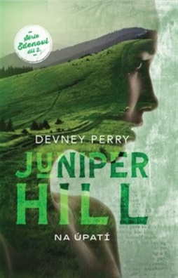 Juniper Hill: Na úpatí 