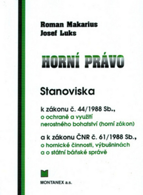 Horní právo (Stanoviska k zák. č.44/1988 Sb.a č.61/1988 Sb.)